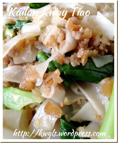 Simplicity Is The Best–Teochew Kailan Cai Poh Fried Kway Tiao (潮汕芥蓝菜脯炒粿条）