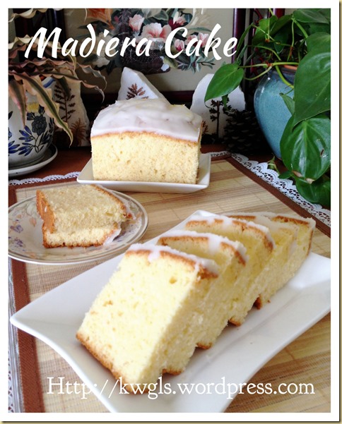 A Healthier Traditional Butter Cake–Madeira Cake (马德拉牛油蛋糕）