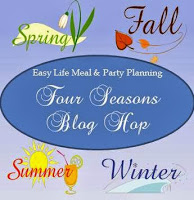 Four Seasons Blog Hop - Easy Life Meal & Party Planning